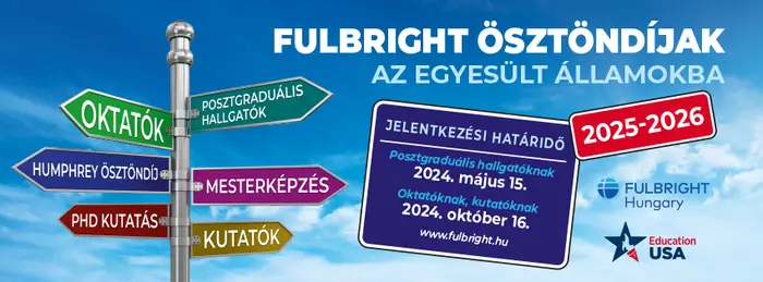 Fulbright ösztöndíjak az Egyesült Államokba 2025-2026